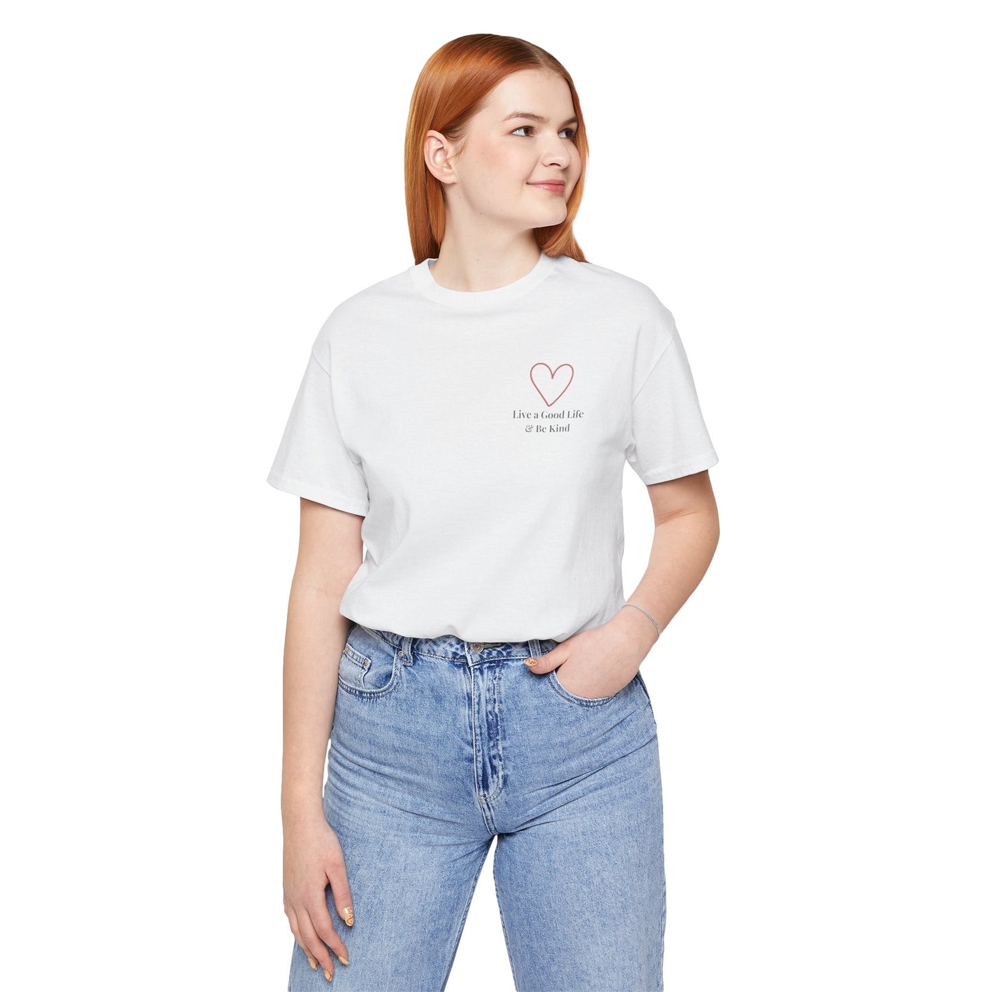 Live a Good Life & Be Kind Tee — Heart Graphic Inspirational T-Shirt