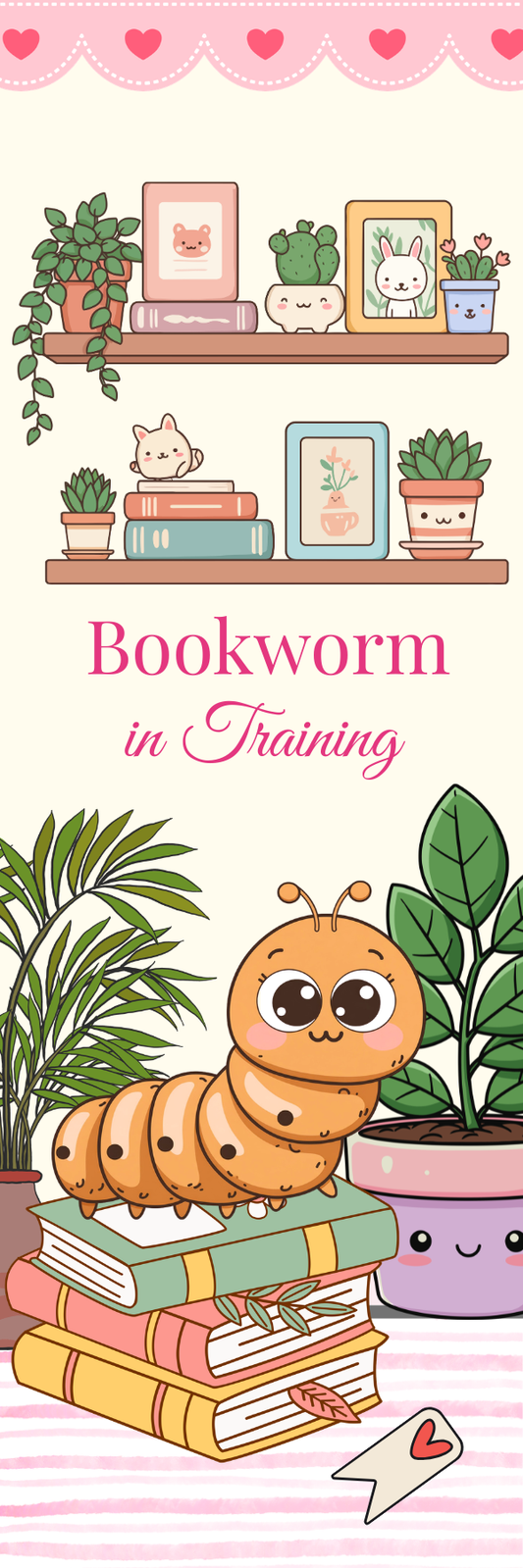 Cute Bookworm Bookmark for Kids | Bookworm in Training Reading Bookmark | Kawaii Reader Gift | Cute Stationery for Book Lovers