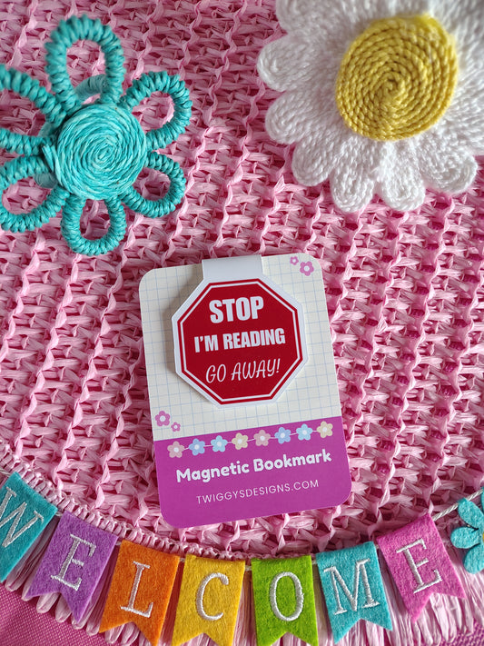 Stop I’m Reading Go Away Reversible Magnetic Bookmark