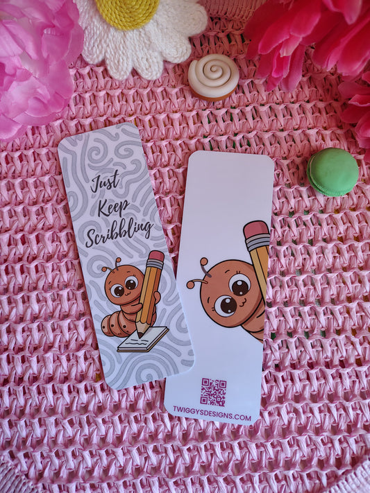 Just Keep Scribbling Bookworm Bookmark
