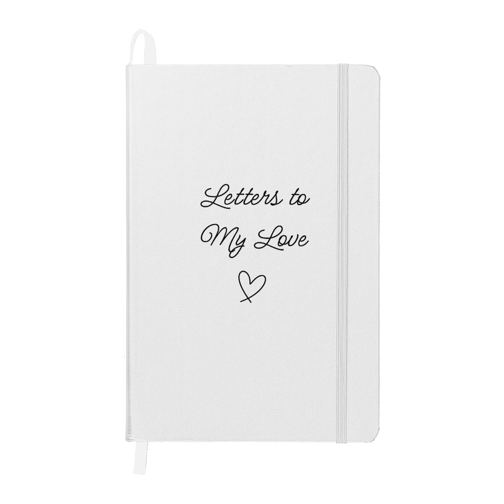 Letters to My Love: A Heartfelt Journal for Your Special Someone